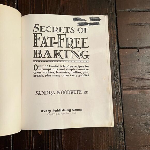 Secrets of Fat-Free Baking Cookbook by Sandra Woodruff - Picture 2 of 8